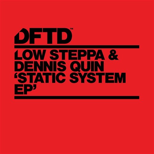 Static System - EP Low Steppa & Dennis Quin