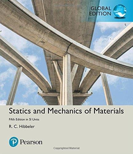 Statics and Mechanics of Materials in SI Units Hibbeler Russell C.