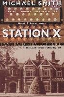 Station X Smith Michael