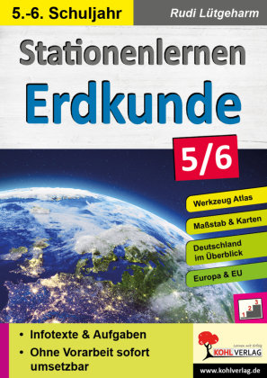 Stationenlernen Erdkunde / Klasse 5-6 KOHL VERLAG Der Verlag mit dem Baum