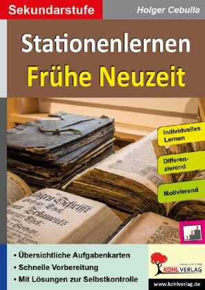 Stationenlernen Frühe Neuzeit KOHL VERLAG Der Verlag mit dem Baum