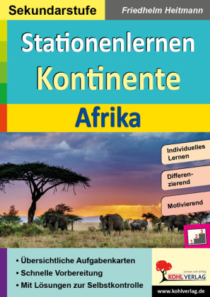 Stationenlernen Kontinente / Afrika KOHL VERLAG Der Verlag mit dem Baum