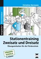 Stationentraining Zweisatz und Dreisatz Hermann Christine