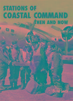 Stations of Coastal Command Then and Now Smith David