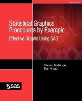 Statistical Graphics Procedures by Example Matange Sanjay, Heath Dan, Sas Institute