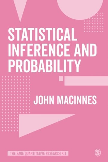 Statistical Inference and Probability John MacInnes