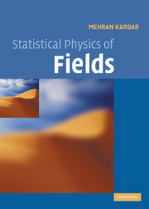 Statistical Physics of Fields Kardar Mehran