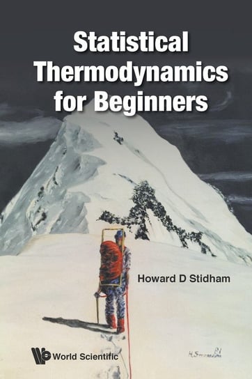 Statistical Thermodynamics for Beginners Howard D. Stidham