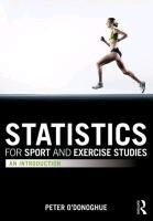 Statistics for Sport and Exercise Studies O'donoghue Peter