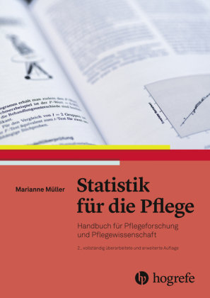 Statistik für die Pflege Hogrefe (vorm. Verlag Hans Huber )