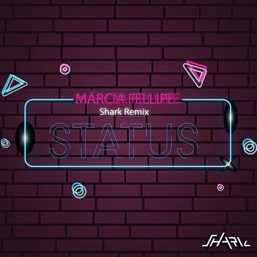 Status Márcia Fellipe, Shark