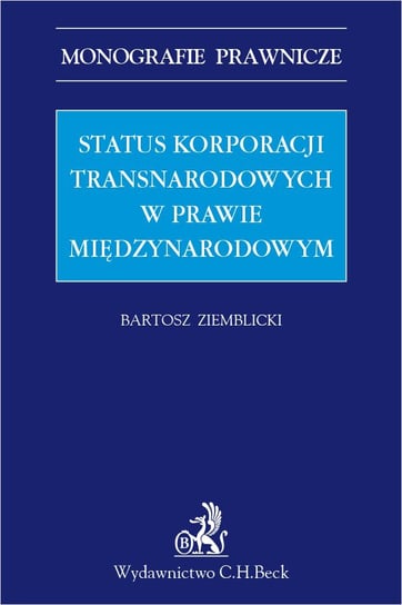 Status korporacji transnarodowych w prawie międzynarodowym Ziemblicki Bartosz