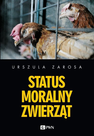Status moralny zwierząt Zarosa Urszula