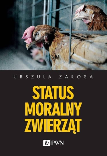 Status moralny zwierząt Zarosa Urszula