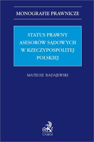 Status prawny asesorów sądowych w Rzeczpospolitej Polskiej Mateusz Radajewski