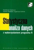 Statystyczna analiza danych z wykorzystaniem programu R Gatnar Eugeniusz, Walesiak Marek