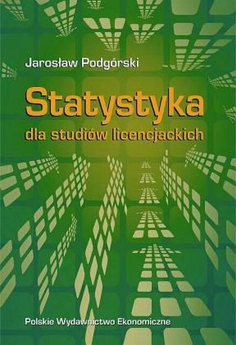 Statystyka dla Studiów Licencjackich Podgórski Jarosław