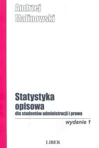Statystyka Opisowa dla Studentów Administracji i Prawa Malinowski Andrzej
