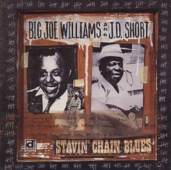 Stavin' Chain Blues Williams Joe