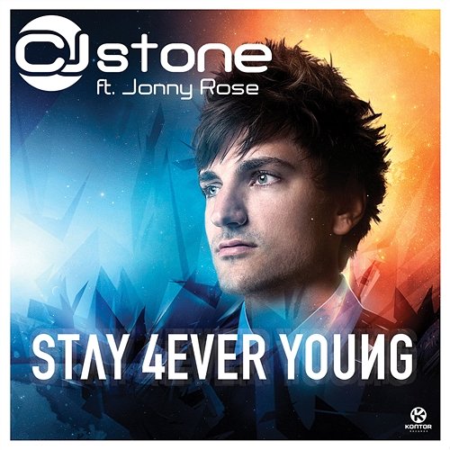 Stay 4ever Young CJ Stone feat. Jonny Rose