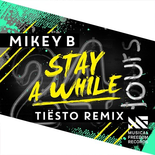 Stay A While Mikey B