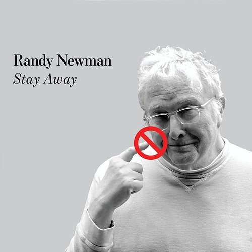 Stay Away Randy Newman