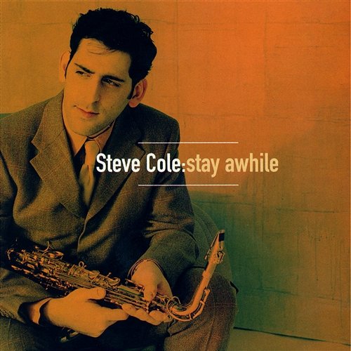 Stay Awhile Steve Cole