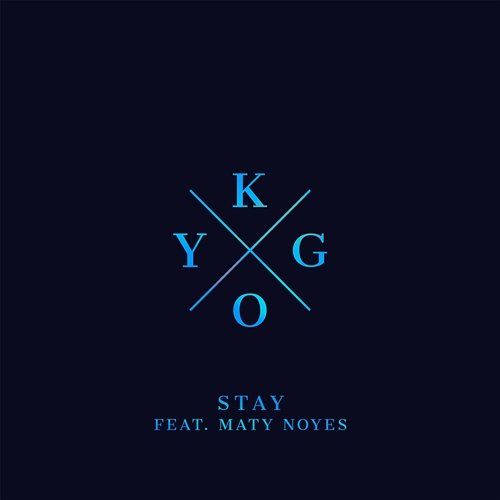 Stay Kygo feat. Maty Noyes