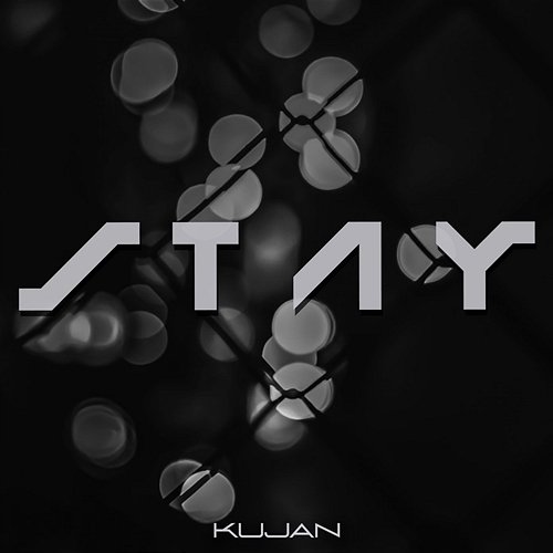Stay KUJAN
