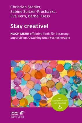 Stay creative! (Leben Lernen, Bd. 318) Klett-Cotta