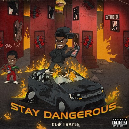 Stay Dangerous CEO Trayle