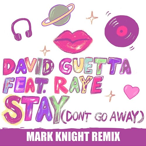 Stay (Don't Go Away) David Guetta