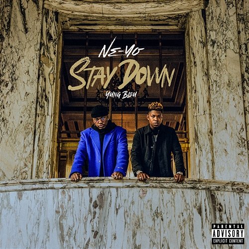 Stay Down Ne-Yo feat. Yung Bleu