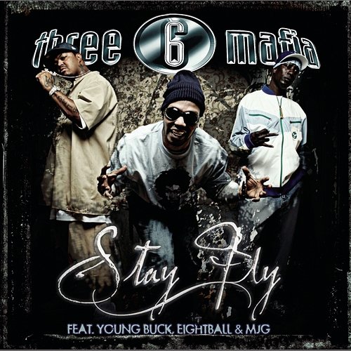 Stay Fly (4 Pack) Three 6 Mafia feat. Young Buck, 8Ball & MJG