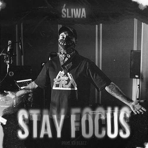 Stay Focus Śliwa, kbbeatz