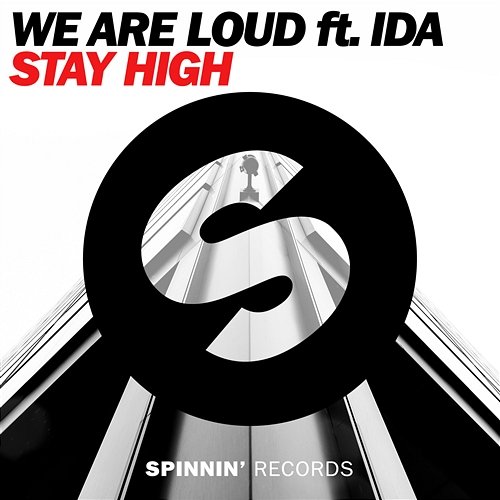Stay High We Are Loud