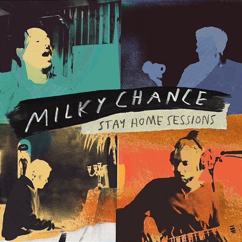 Stay Home Sessions EP Milky Chance