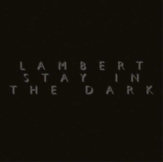 Stay In The Dark Lambert
