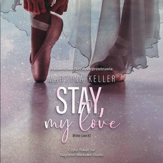 Stay, My Love Keller Martyna