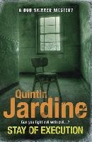 Stay of Execution (Bob Skinner series, Book 14) Jardine Quintin