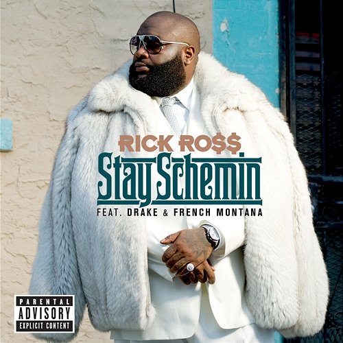 Stay Schemin Rick Ross, French Montana feat. Drake