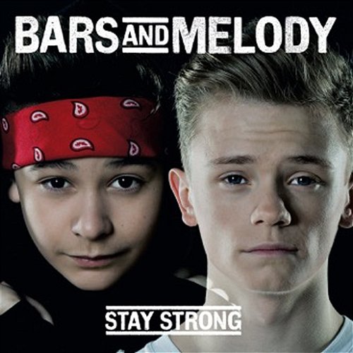 Stay Strong Bars and Melody