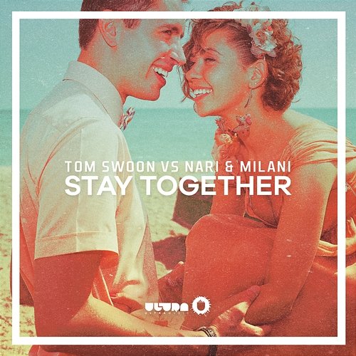 Stay Together Tom Swoon vs. Nari & Milani