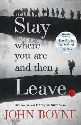 Stay Where You are and Then Leave Boyne John
