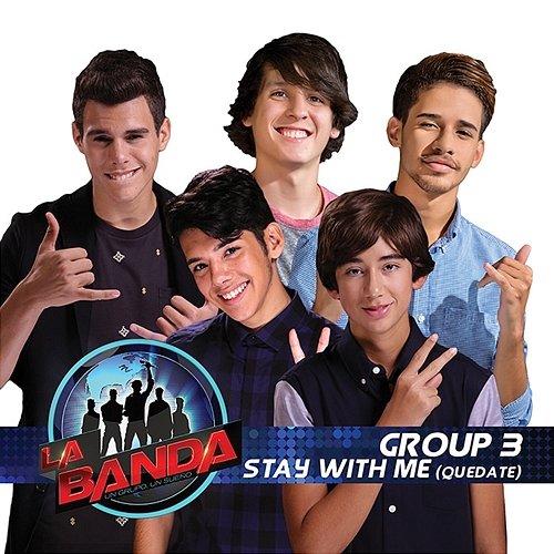 Stay With Me La Banda Group 3