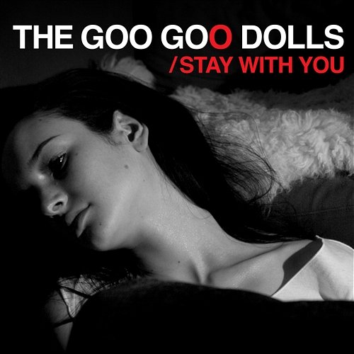 Stay with You Goo Goo Dolls