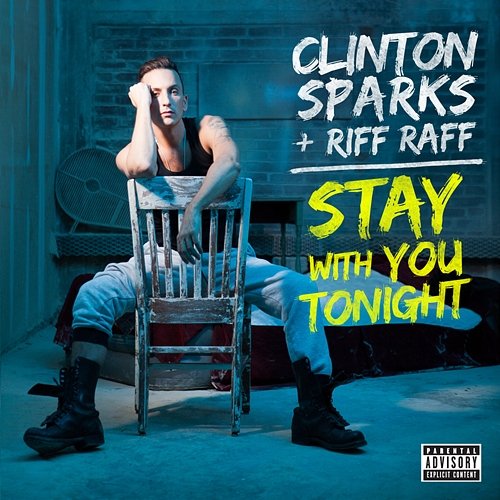 Stay With You Tonight Clinton Sparks feat. Riff Raff