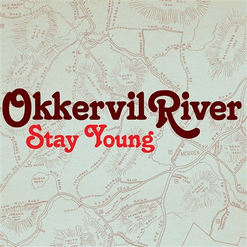 Stay Young Okkervil River