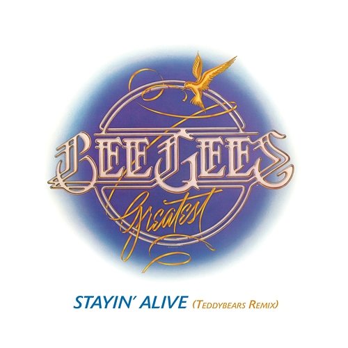 Stayin' Alive Bee Gees