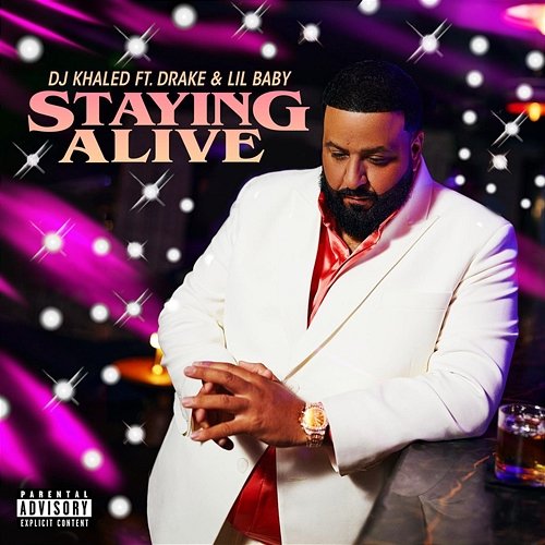 STAYING ALIVE DJ Khaled feat. Drake, Lil Baby